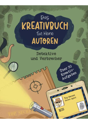 Das Kreativbuch für kleine Autoren