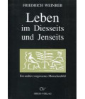 Leben im Diesseits und Jenseits