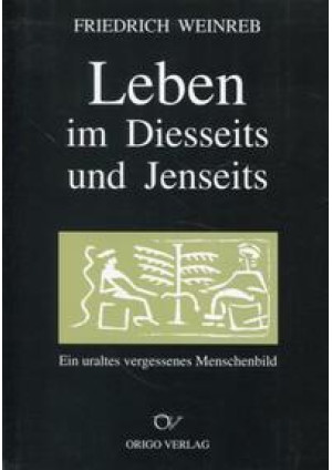 Leben im Diesseits und Jenseits