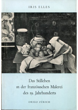 Das Stilleben in der französischen Malerei des 19. Jahrhunderts