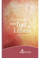 Gedanken über Tod und Leben