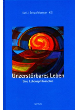 Unzerstörbares Leben