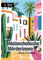 Melancholische Mörderinnen