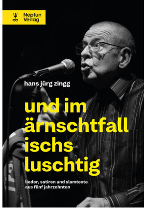 und im ärnschtfall ischs luschtig