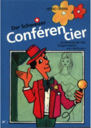 Der Schweizer Conférencier