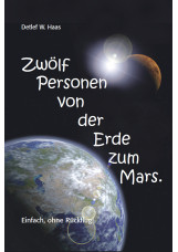 Zwölf Personen von der Erde zum Mars.