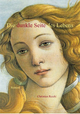 Die dunkle Seite des Lebens