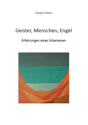 Geister, Menschen, Engel