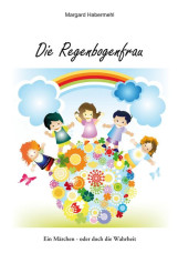 Die Regenbogenfrau