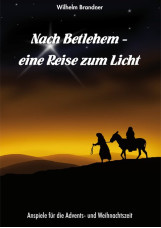 Nach Bethlehem - eine Reise zum Licht