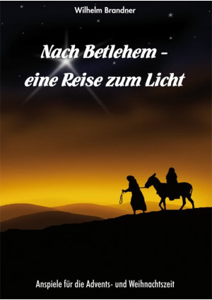 Nach Bethlehem - eine Reise zum Licht