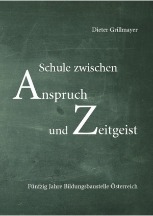 Schule zwischen Anspruch und Zeitgeist