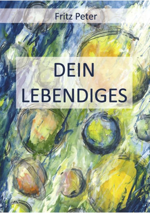 Dein Lebendiges