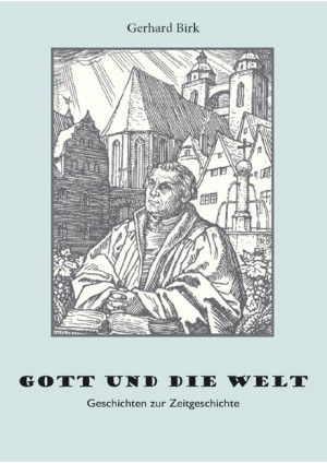 Gott und die Welt