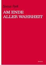 Am Ende aller Wahrheit