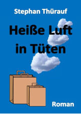 Heiße Luft in Tüten