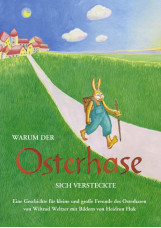 Warum der Osterhase sich versteckte