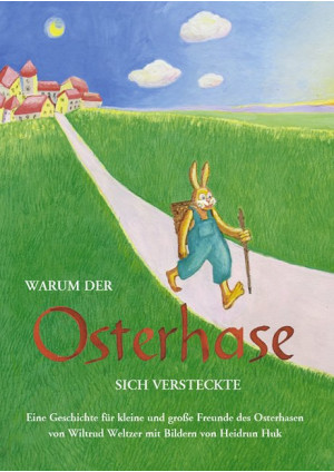 Warum der Osterhase sich versteckte