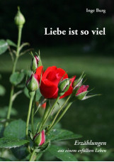 Liebe ist so viel