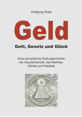 Geld - Gott, Gesetz und Glück