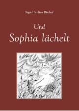 Und Sophia lächelt