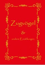 Zugvögel und andere Erzählungen