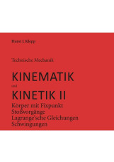 Technische Mechanik, Kinematik und Kinetik II