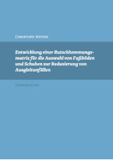 Entwicklung einer Rutschhemmungsmatrix für die Auswahl von Fußböden und Schuhen 