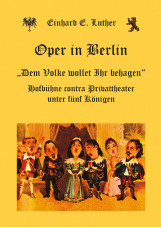 Oper in Berlin - Dem Volke wollet Ihr behagen