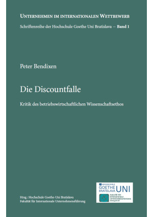 Die Discountfalle - Kritik des betriebswirtschaftlichen Wissenschaftsethos