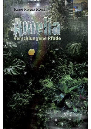 Amelia - Verschlungene Pfade