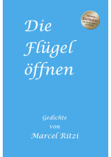 Die Flügel öffnen