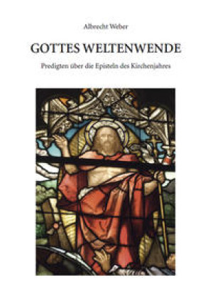 Gottes Weltenwende