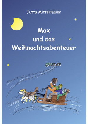 Max und das Weihnachtsabenteuer