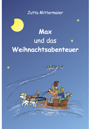 Max und das Weihnachtsabenteuer