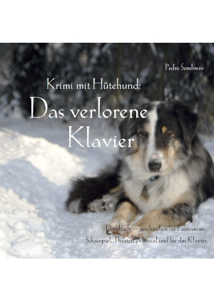 Krimi mit Hütehund: Das verlorene Klavier