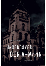 Undercover: Der V-Mann