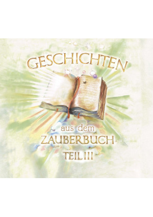 Geschichten aus dem Zauberbuch - Teil 3