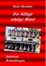 Des Alltags schräge Moral