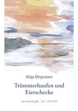 Trümmerhaufen und Eierschecke