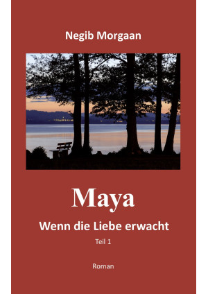 Maya, wenn die Liebe erwacht - Teil 1