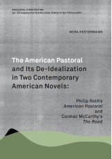 The American Pastoral and Its De-Idealization in Two Contemporary American Novel