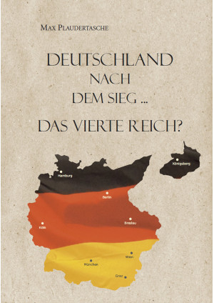 Deutschland nach dem Sieg ...