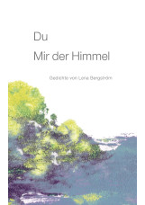 Du Mir der Himmel