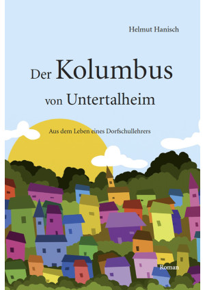 Der Kolumbus von Untertalheim