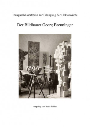Der Bildhauer Georg Brenninger
