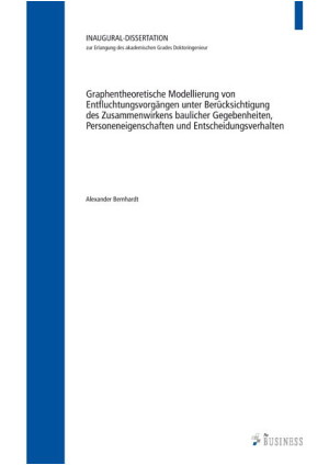 Graphentheoretische Modellierung von Entfluchtungsvorgängen