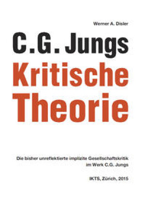 C. G. Jungs Kritische Theorie
