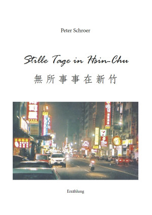 Stille Tage in Hsin-Chu