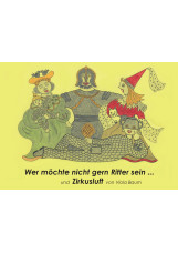 Wer möchte nicht gern Ritter sein ... und Zirkusluft